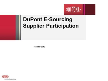 DuPont E-Sourcing Supplier Participation January 2012.