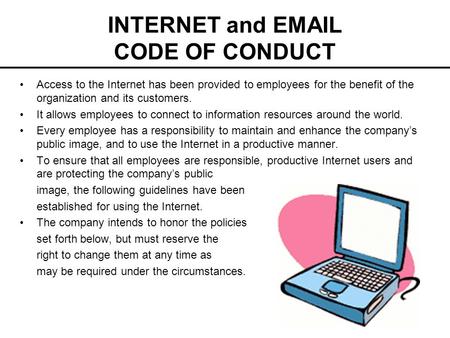 INTERNET and  CODE OF CONDUCT