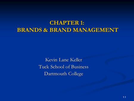 CHAPTER 1: BRANDS & BRAND MANAGEMENT