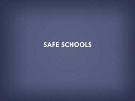 SAFE SCHOOLS. HOW TO USE THIS PRESENTATION DECK  This slide deck has been created by the U.S. Department of Education as a resource tool for the public.