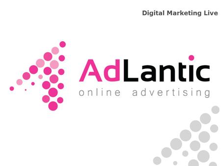 Digital Marketing Live. Evolving banner campaigns.
