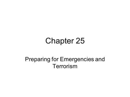Preparing for Emergencies and Terrorism