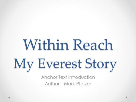 Within Reach My Everest Story