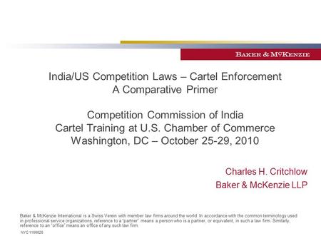 Baker & McKenzie International is a Swiss Verein with member law firms around the world. In accordance with the common terminology used in professional.