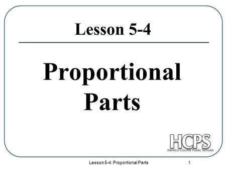 Lesson 5-4: Proportional Parts