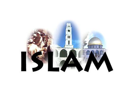 Islam In A.D. 622, a new religion called Islam arose in Arabia