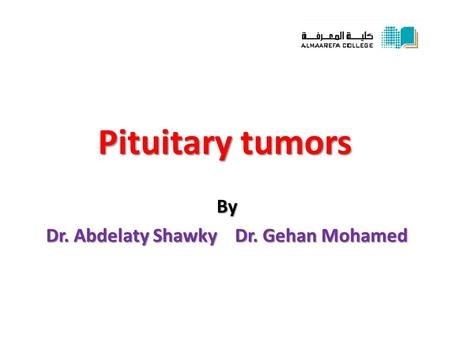By Dr. Abdelaty Shawky Dr. Gehan Mohamed