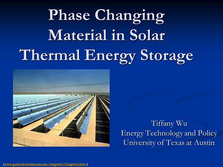 Phase Changing Material in Solar Thermal Energy Storage