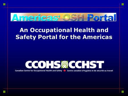 An Occupational Health and Safety Portal for the Americas.
