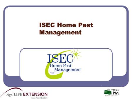 ISEC Home Pest Management. What is ISEC? ISEC stands for the 4 steps in getting rid of pests in your home: I is for Identify S is for Sanitize E is for.