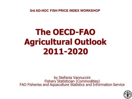 The OECD-FAO Agricultural Outlook