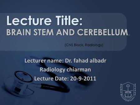 Lecturer name: Dr. fahad albadr