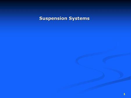 Suspension Systems.