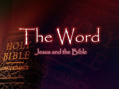 The Word Jesus and the Bible.