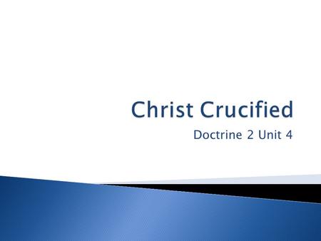 Doctrine 2 Unit 4.  …according to ______________  Foundational Doctrine (1Cor 15:1-3) ◦ Acts 2:23-24, 7:52, 8:32-35.