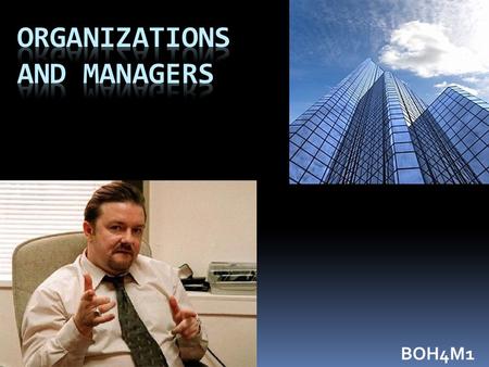 Organizations and managers