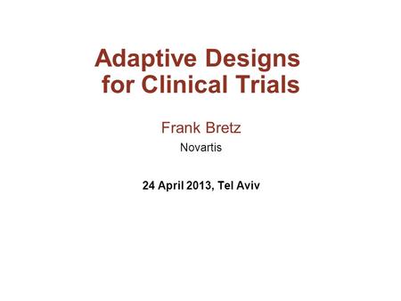 Adaptive Designs for Clinical Trials