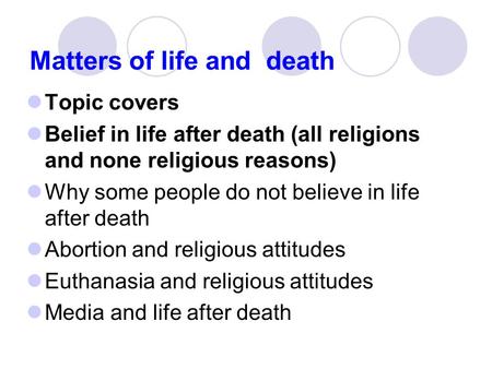 Matters of life and death