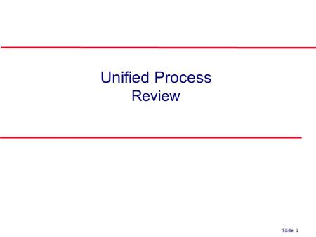 Unified Process Review