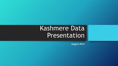 Kashmere Data Presentation August 2014. Mission and Vision Kashmere High School prepares all students to be college and career ready. Kashmere High School.