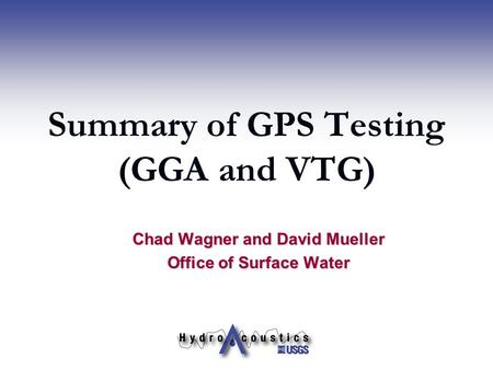Summary of GPS Testing (GGA and VTG)
