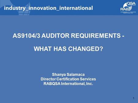 AS9104/3 AUDITOR REQUIREMENTS - WHAT HAS CHANGED?