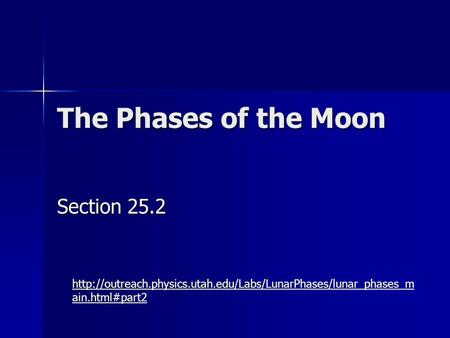 The Phases of the Moon Section 25.2  ain.html#part2.