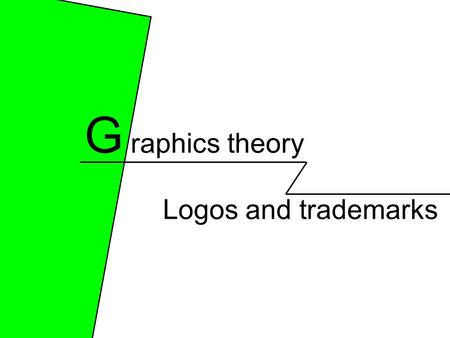 Logos and trademarks G raphics theory. Logos Logos are symbols that convey a meaning... They tend to be about a product or company and they are often.