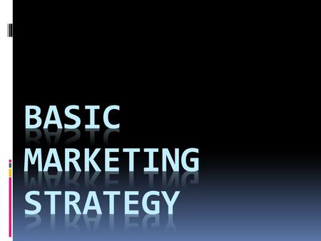 Marketing Strategy Process Market/ customer analysis Market segmentation Market targeting Marketing Mix Market positioning.