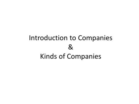 Introduction to Companies & Kinds of Companies