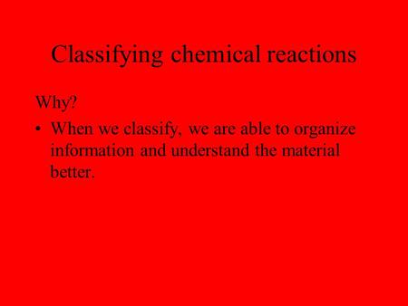 Classifying chemical reactions