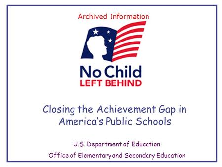 Closing the Achievement Gap in America’s Public Schools