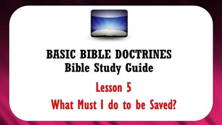 BASIC BIBLE DOCTRINES Bible Study Guide