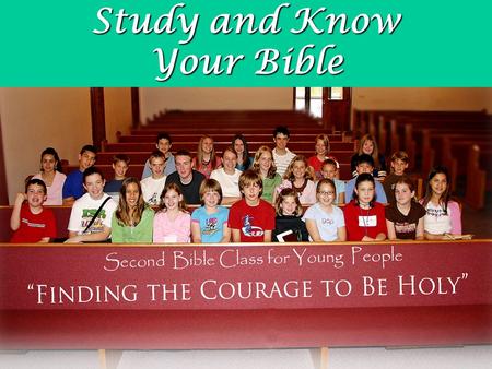 Study and Know Your Bible. Remember Your Creator in the Days of Your Youth formula for success Ec. 12:1 formula for success What will you do? God on your.