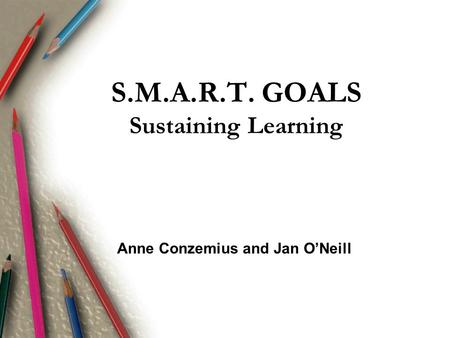 S.M.A.R.T. GOALS Sustaining Learning
