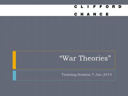 “War Theories” Training Session 7 Jan 2014