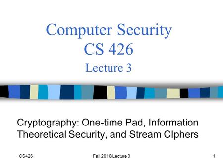 Computer Security CS 426 Lecture 3
