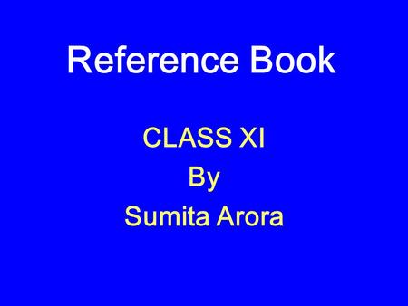 CLASS XI By Sumita Arora
