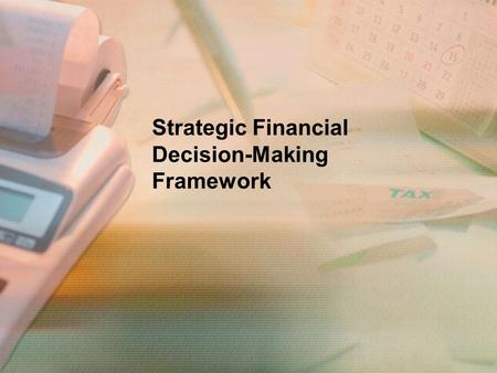 Strategic Financial Decision-Making Framework