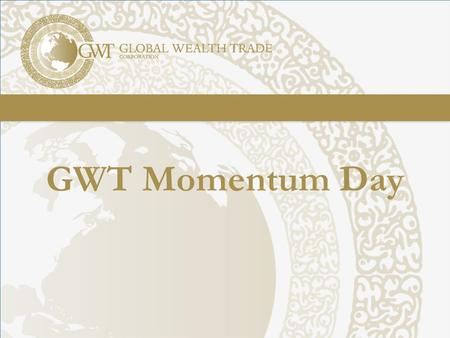 GWT Momentum Day.