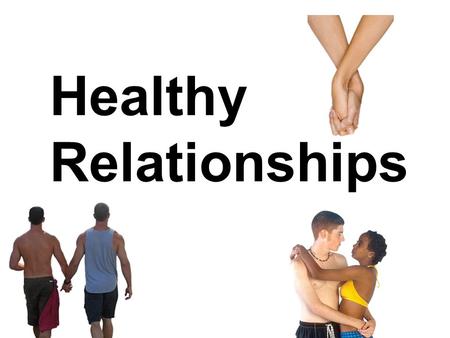 Healthy Relationships