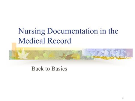 Nursing Documentation in the Medical Record