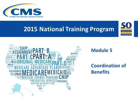 2015 National Training Program Module 5 Coordination of Benefits.