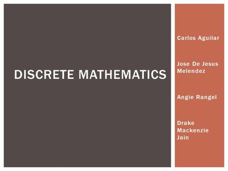 Discrete Mathematics Carlos Aguilar Jose De Jesus Melendez