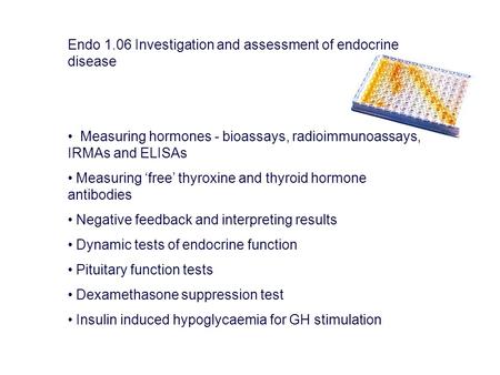 Endo 1.06 Investigation and assessment of endocrine disease