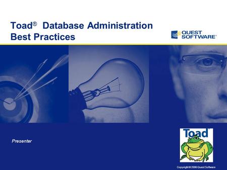 Toad® Database Administration Best Practices