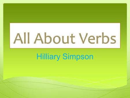 Hilliary Simpson.  Content Area: English Language Arts  Grade Level: 3 rd  Summary: The purpose of the PowerPoint is to help students correctly use.