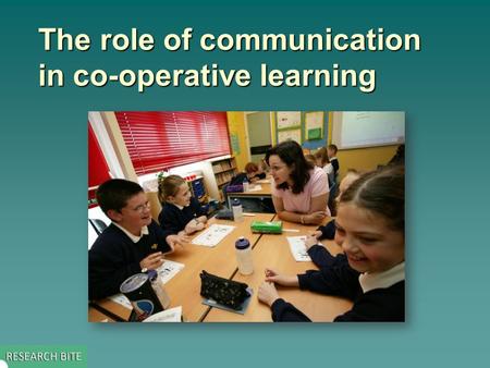 The role of communication in co-operative learning.