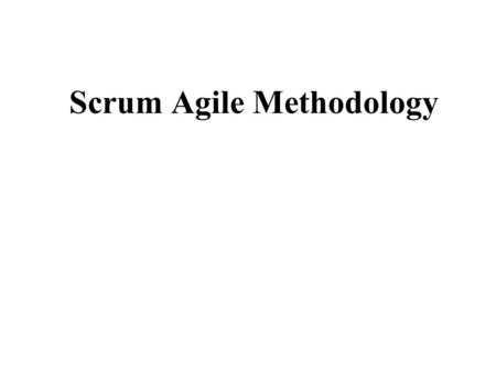 Scrum Agile Methodology