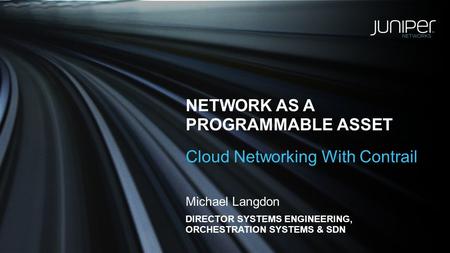 Network as a programmable asset